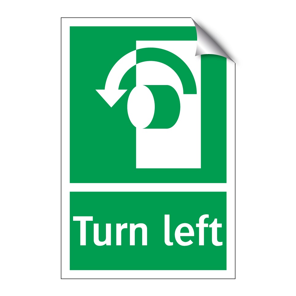Turn left