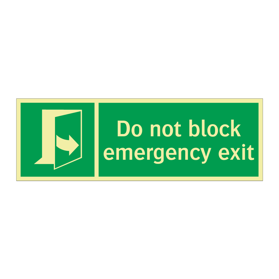 Do not block emergency exit