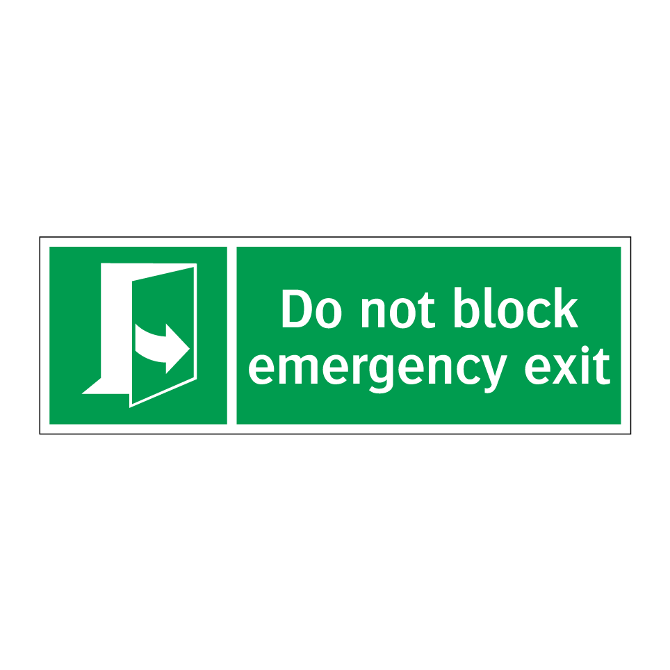 Do not block emergency exit