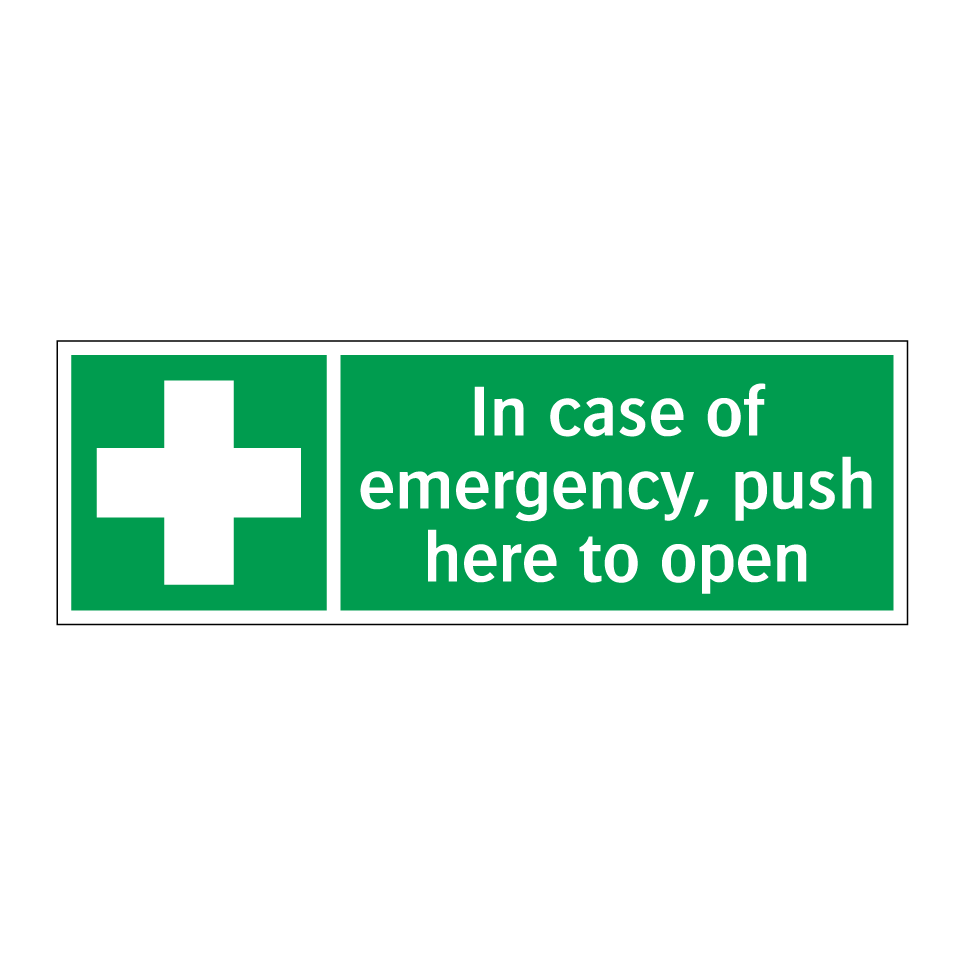 In case of emergency, push here to open