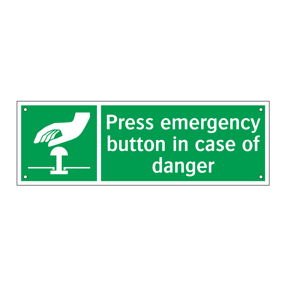 Press emergency button in case of danger