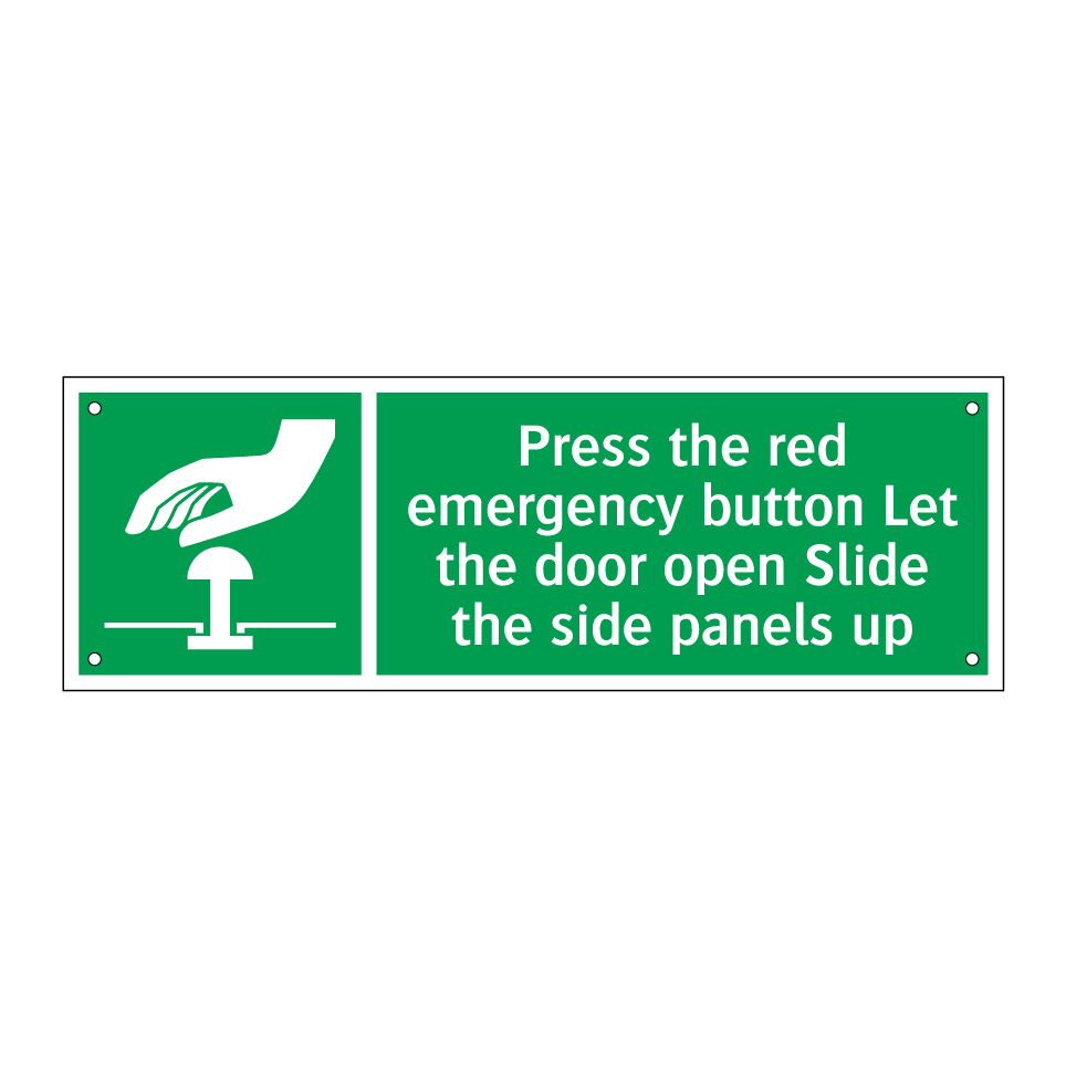 Press the red emergency button Let the door open Slide the side panels up