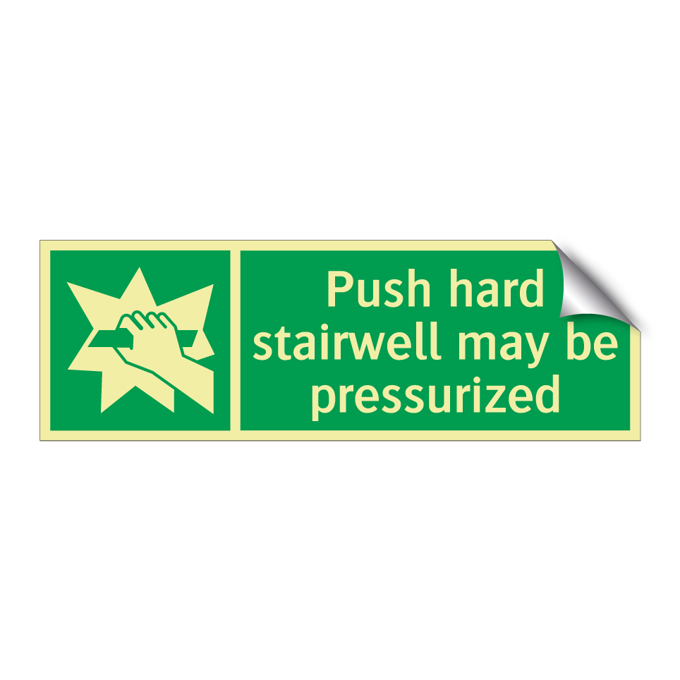 Push hard stairwell may be pressurized