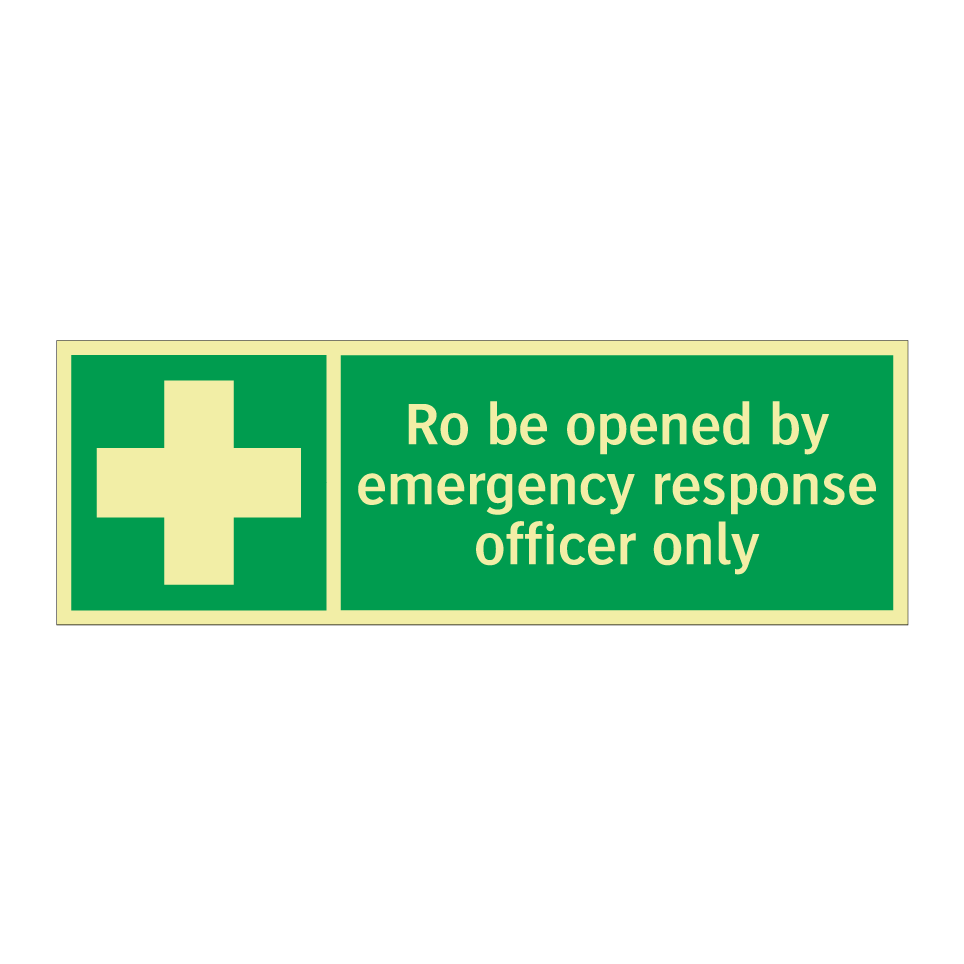 Ro be opened by emergency response officer only