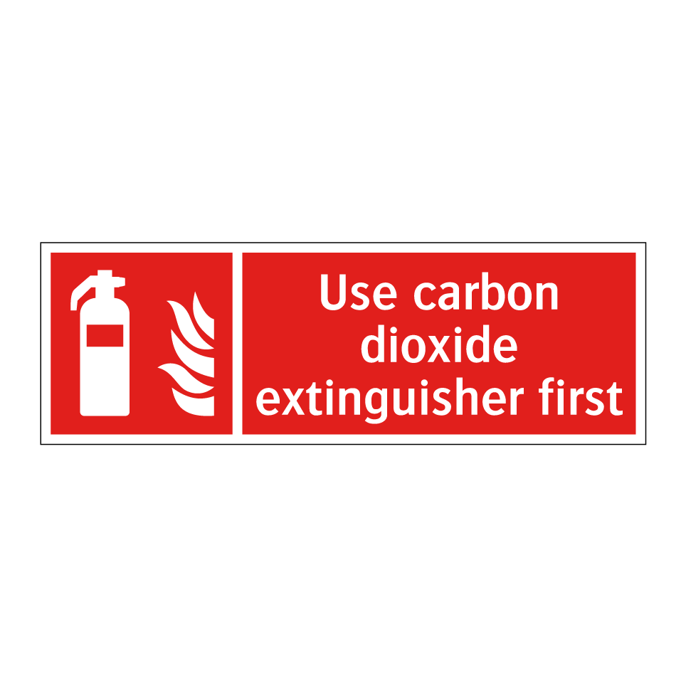 Use carbon dioxide extinguisher first
