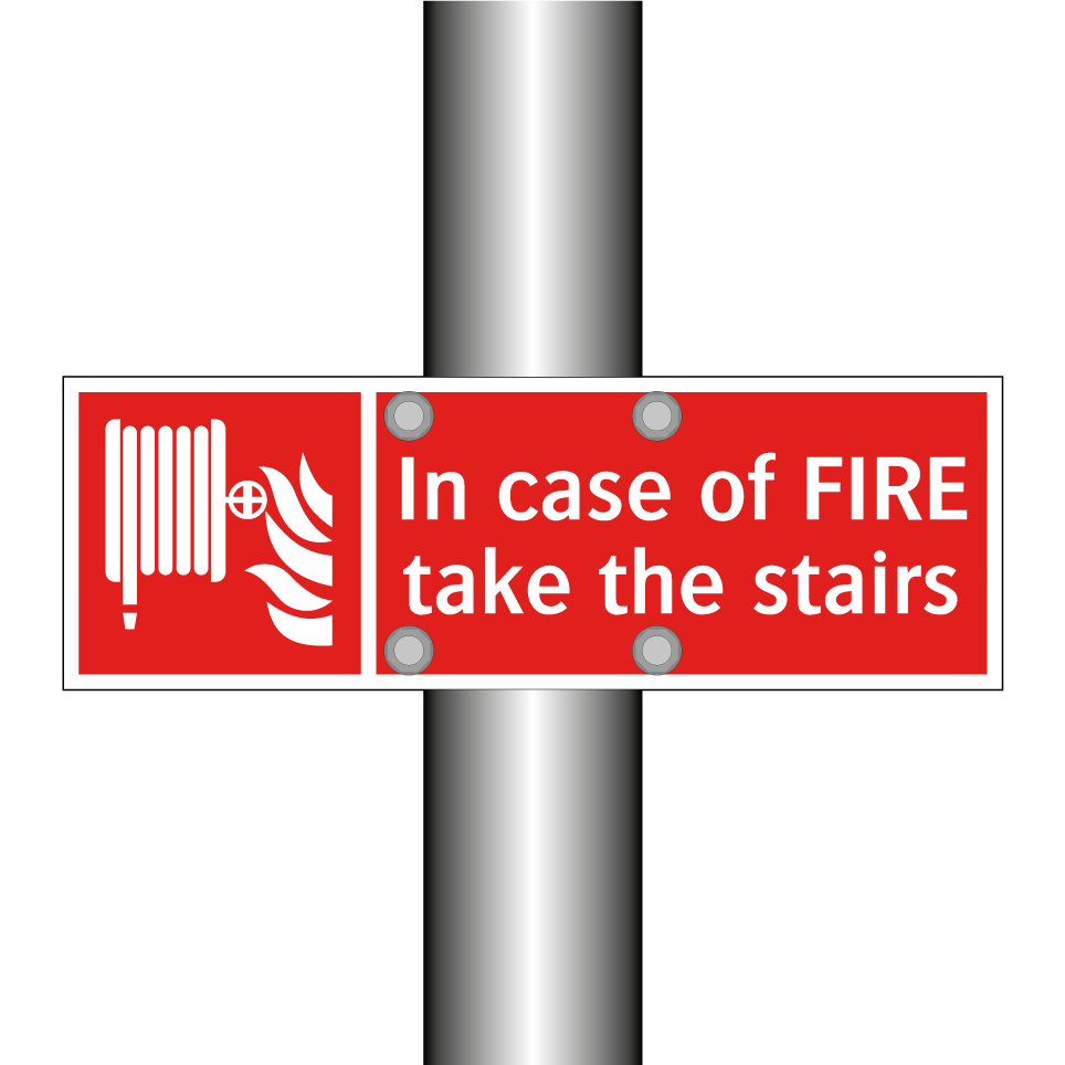 In case of FIRE take the stairs