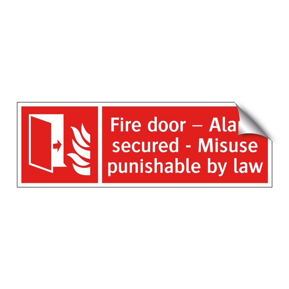 Fire door – Alarm secured - Misuse punishable by law