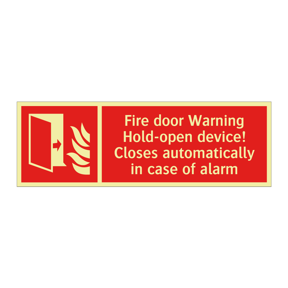 Fire door Warning Hold-open device! Closes automatically in case of alarm