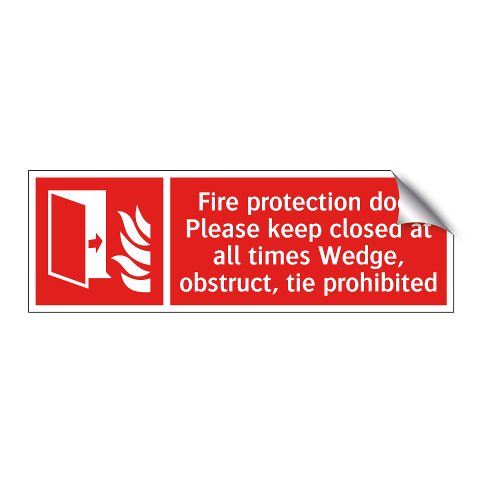Fire protection door Please keep closed at all times Wedge, obstruct, tie prohibited
