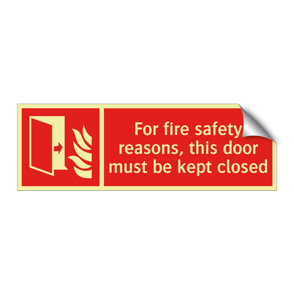 For fire safety reasons, this door must be kept closed