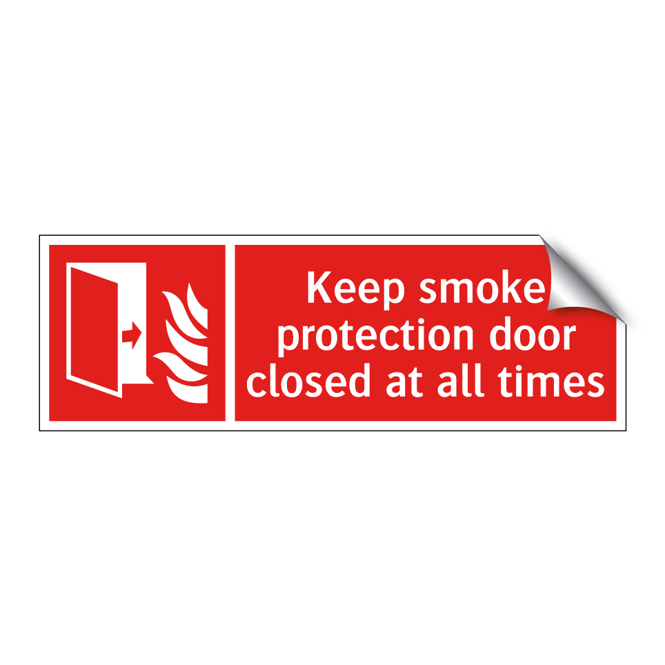 Keep smoke protection door closed at all times