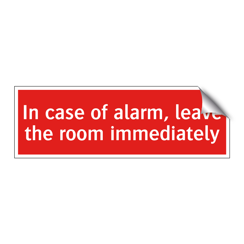In case of alarm, leave the room immediately