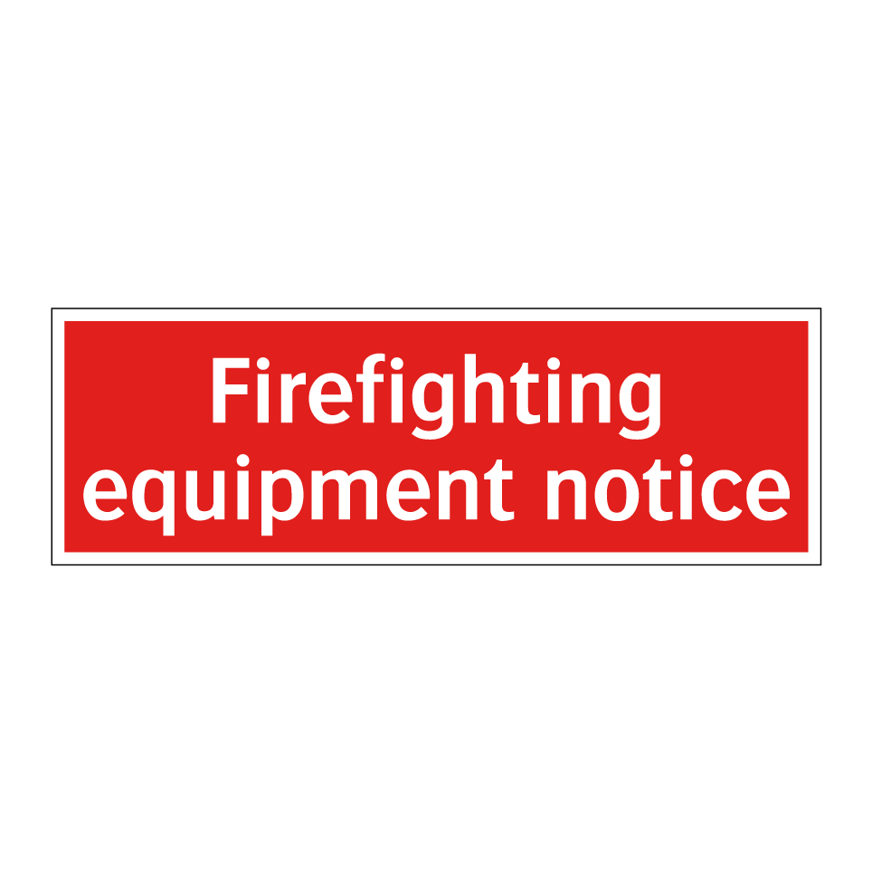 Firefighting equipment notice