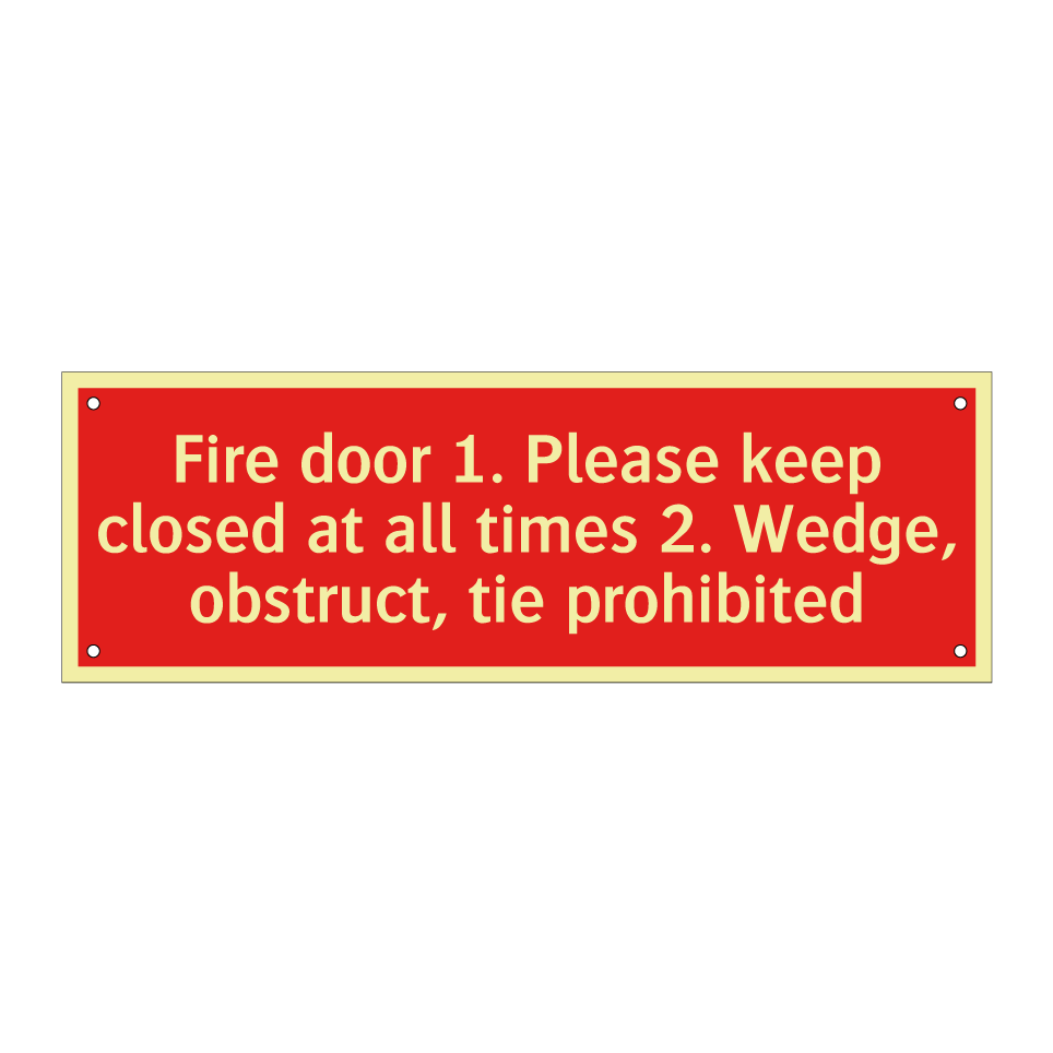 Fire door 1. Please keep closed at all times 2. Wedge, obstruct, tie prohibited