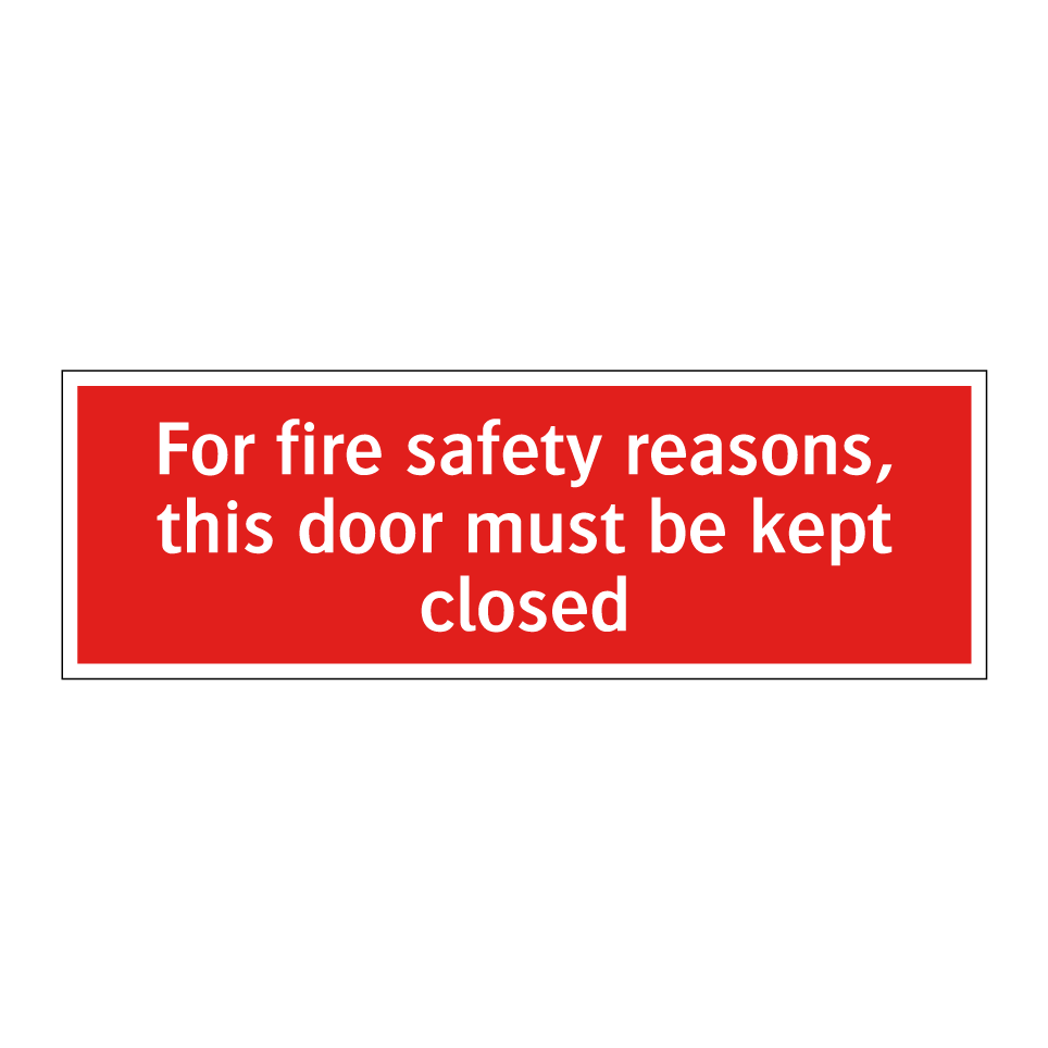 For fire safety reasons, this door must be kept closed
