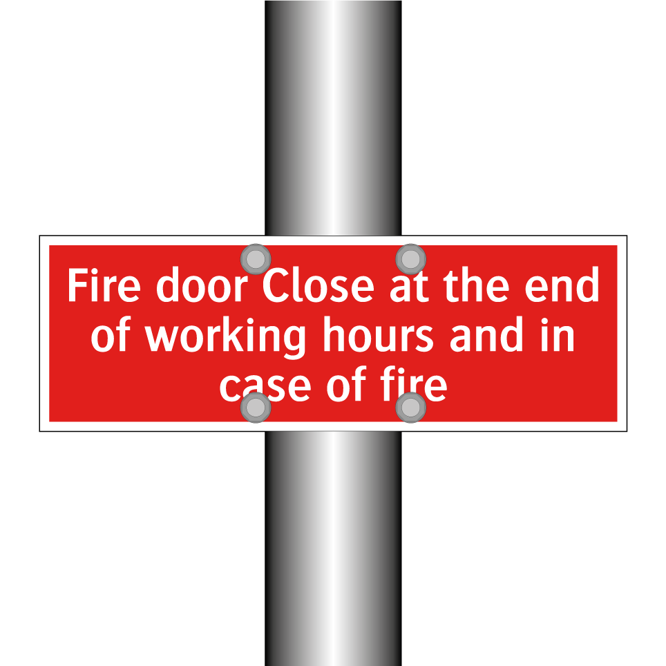 Fire door Close at the end of working hours and in case of fire