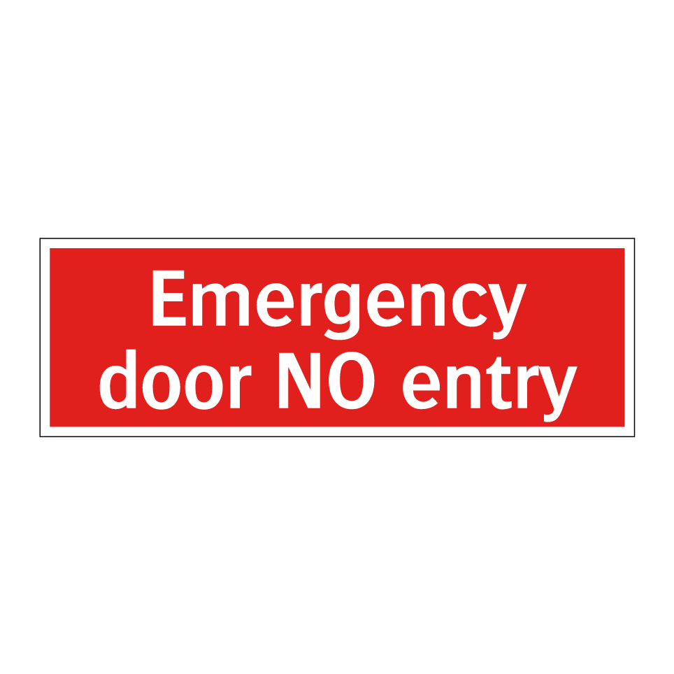 Emergency door NO entry