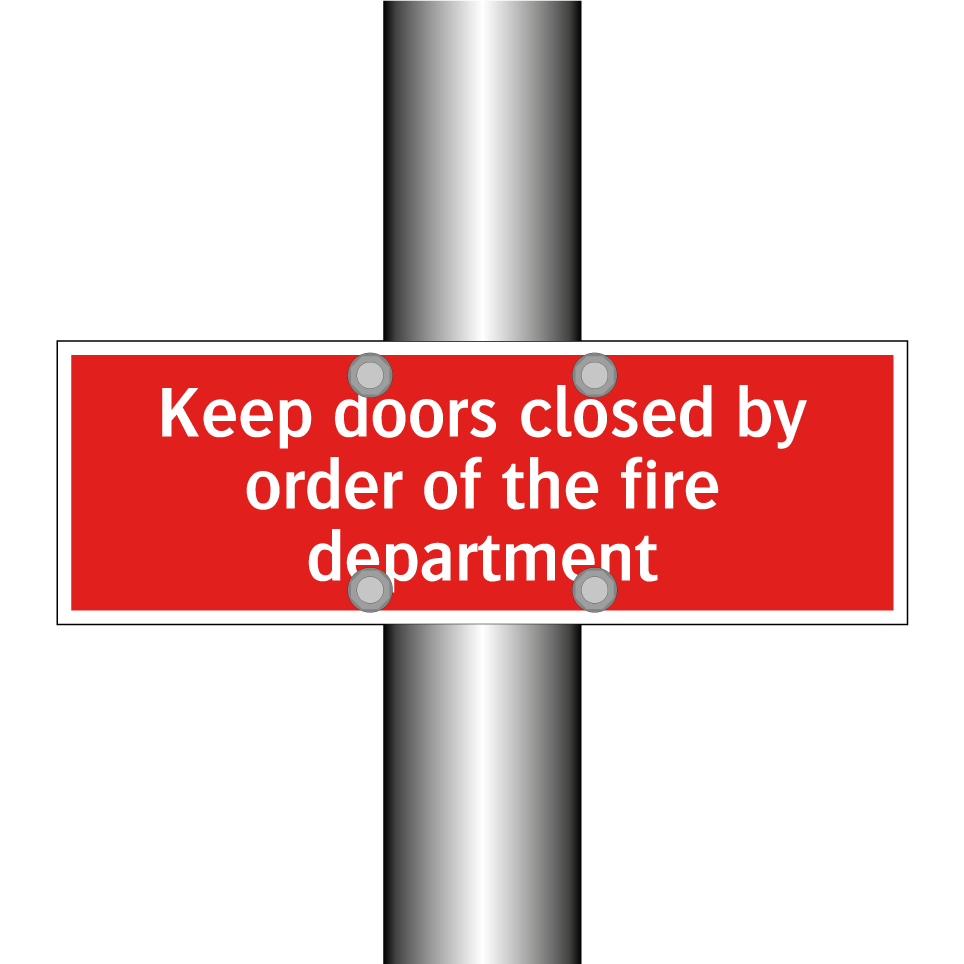 Keep doors closed by order of the fire department
