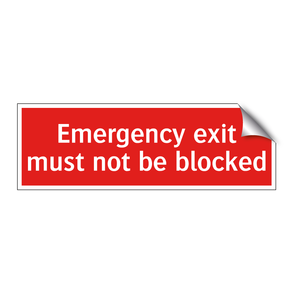 Emergency exit must not be blocked