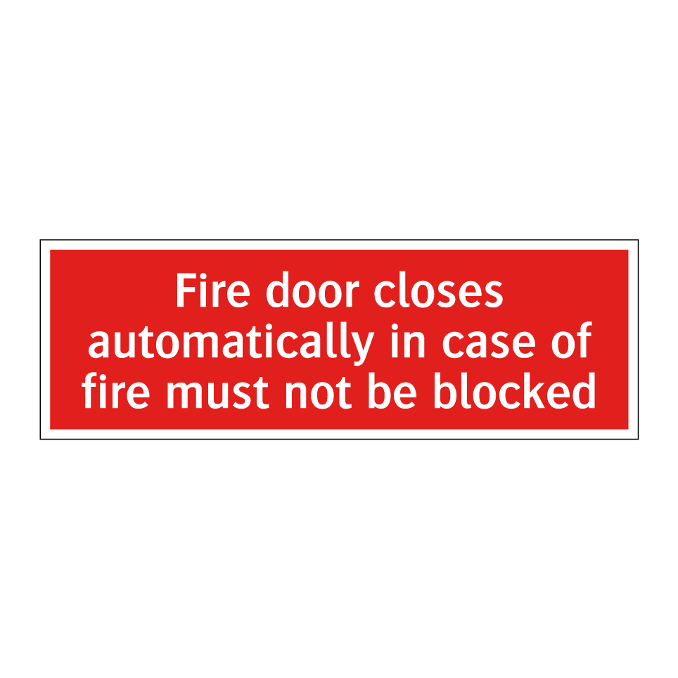 Fire door closes automatically in case of fire must not be blocked