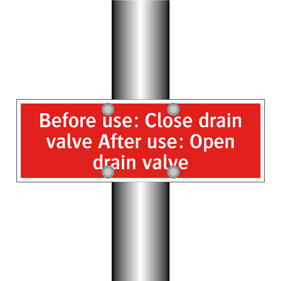 Before use: Close drain valve After use: Open drain valve