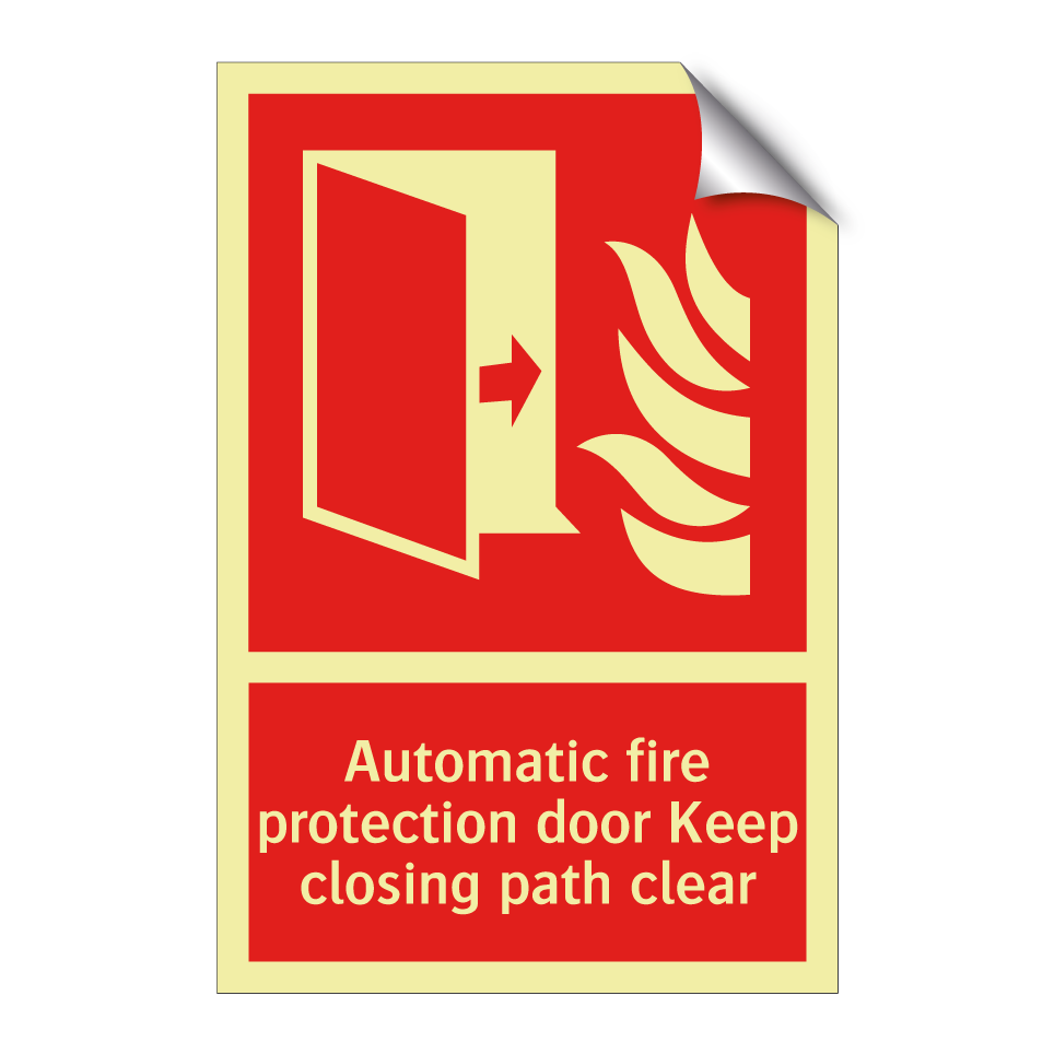 Automatic fire protection door Keep closing path clear