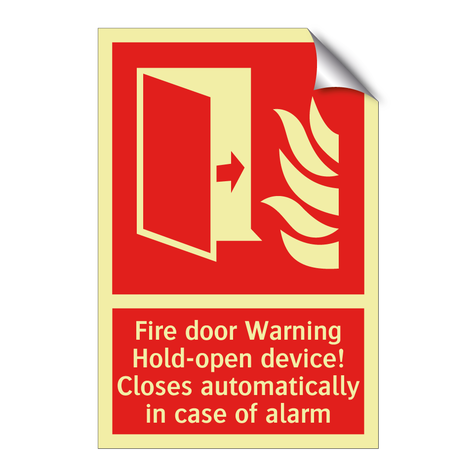 Fire door Warning Hold-open device! Closes automatically in case of alarm
