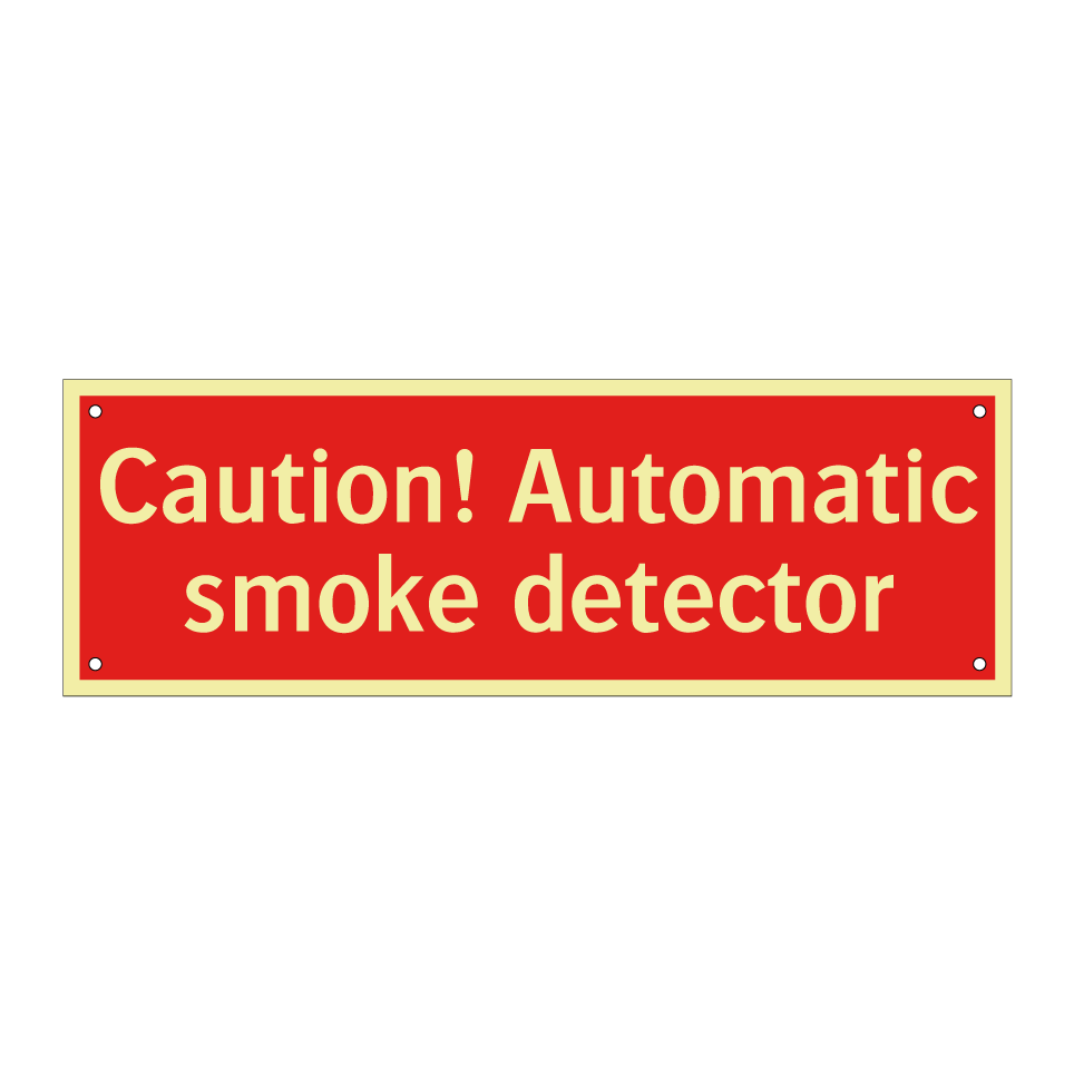 Caution! Automatic smoke detector