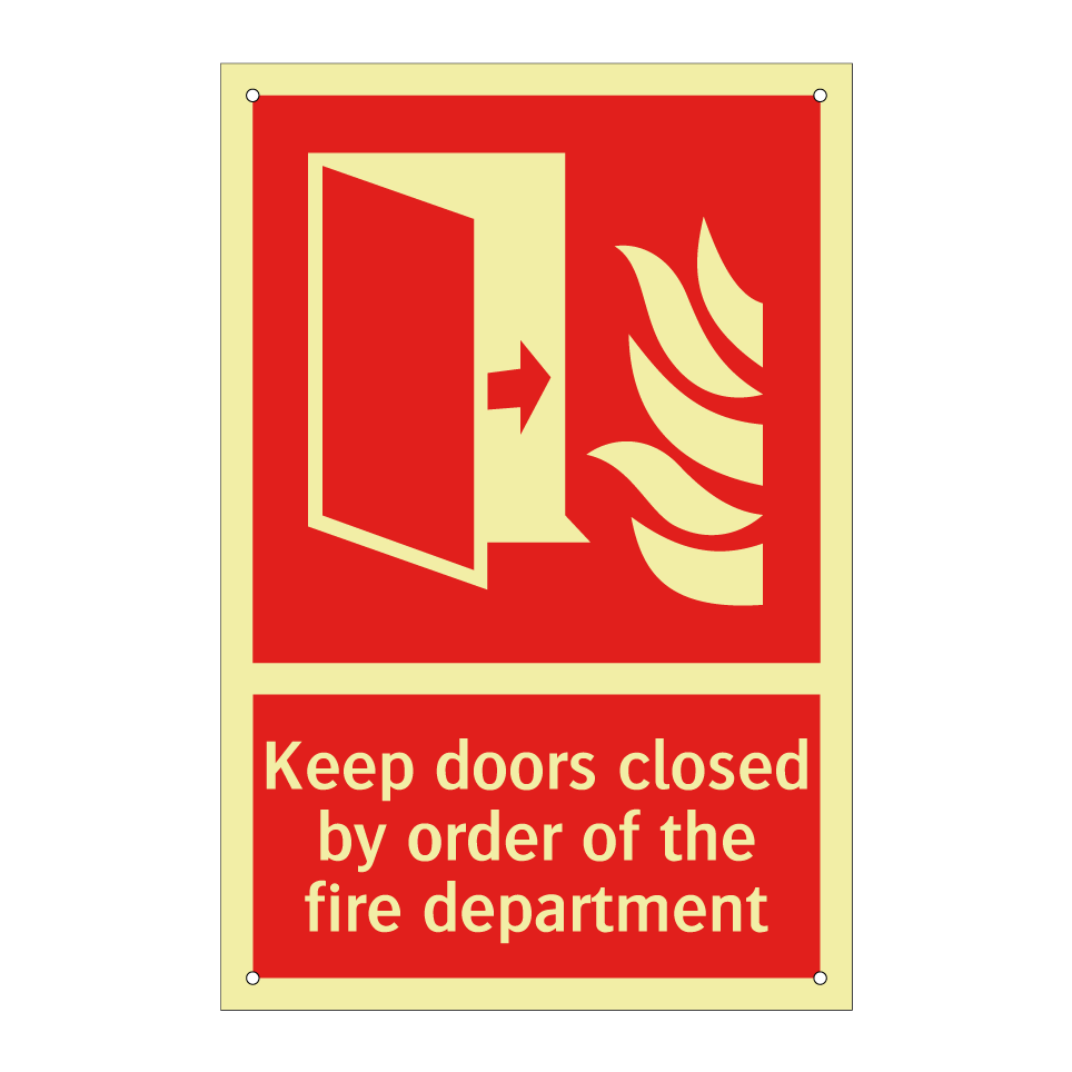 Keep doors closed by order of the fire department