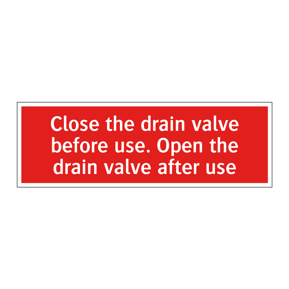 Close the drain valve before use. Open the drain valve after use