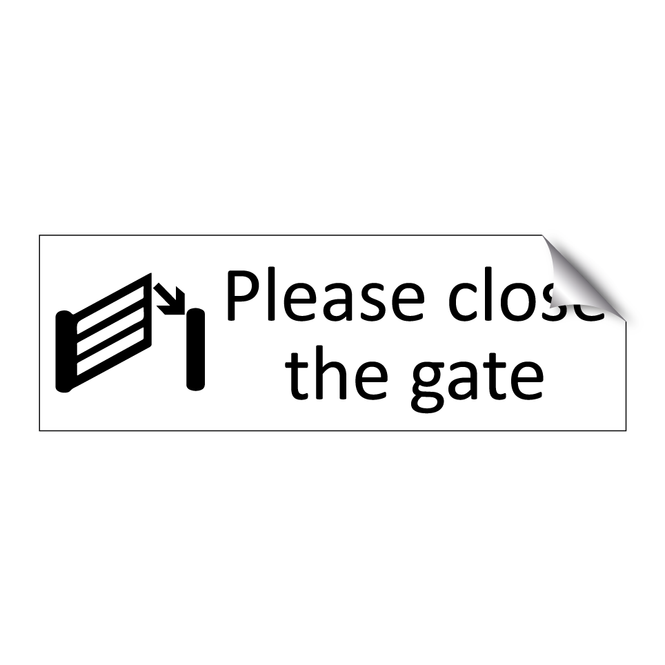 Please close the gate