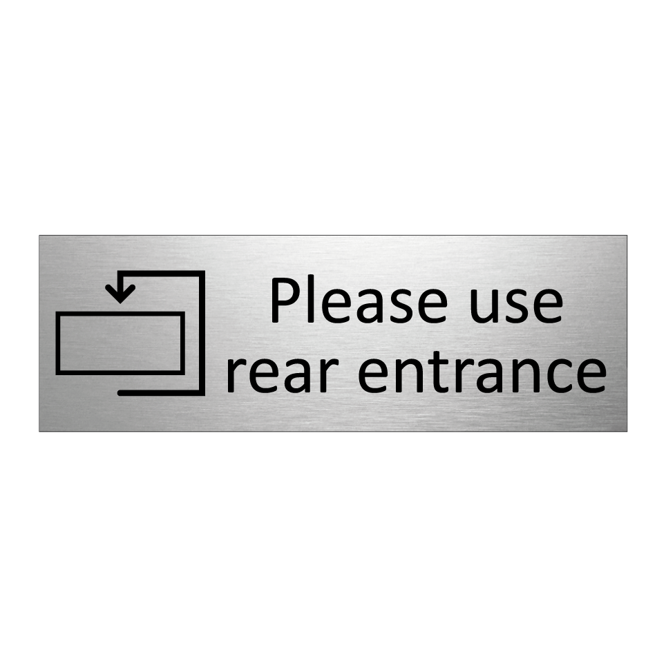 Please use rear entrance
