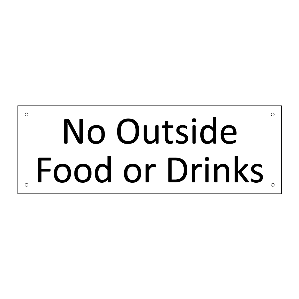 No Outside Food or Drinks