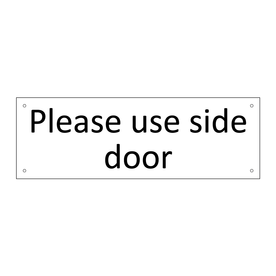 Please use side door