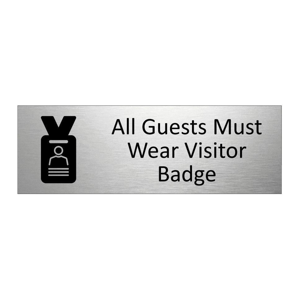 All Guests Must Wear Visitor Badge