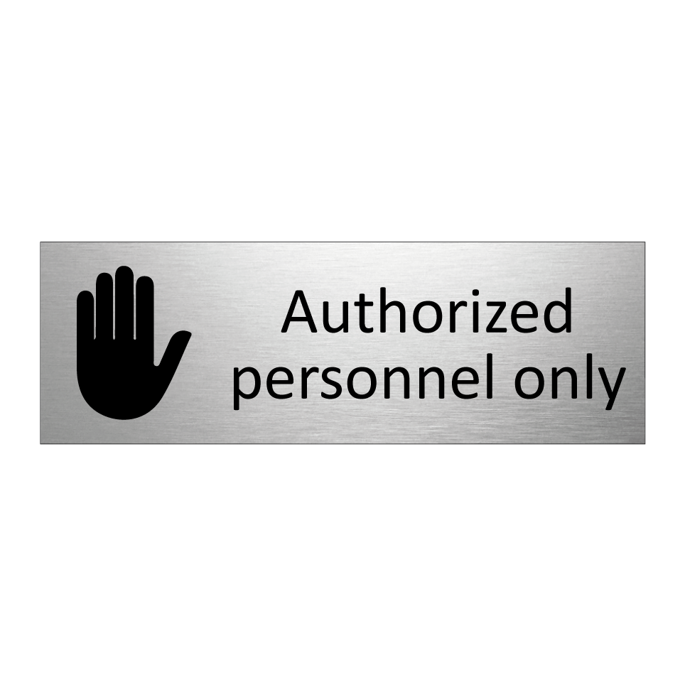 Authorized personnel only