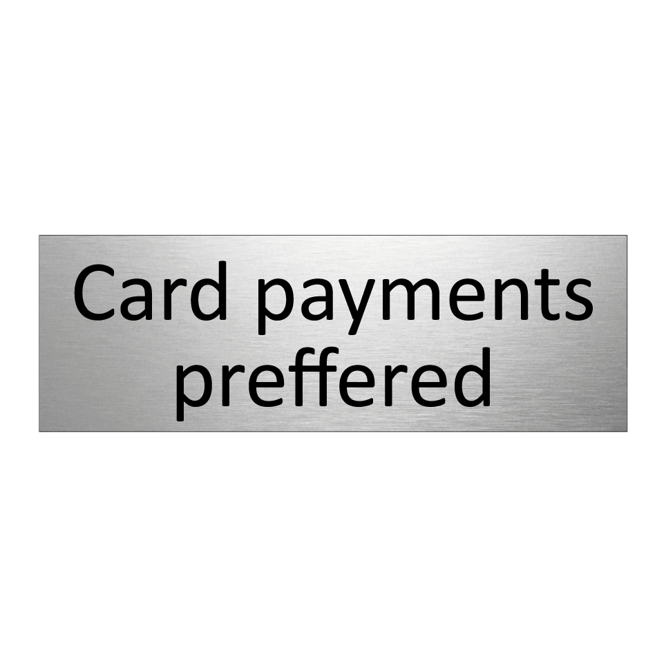Card payments preffered