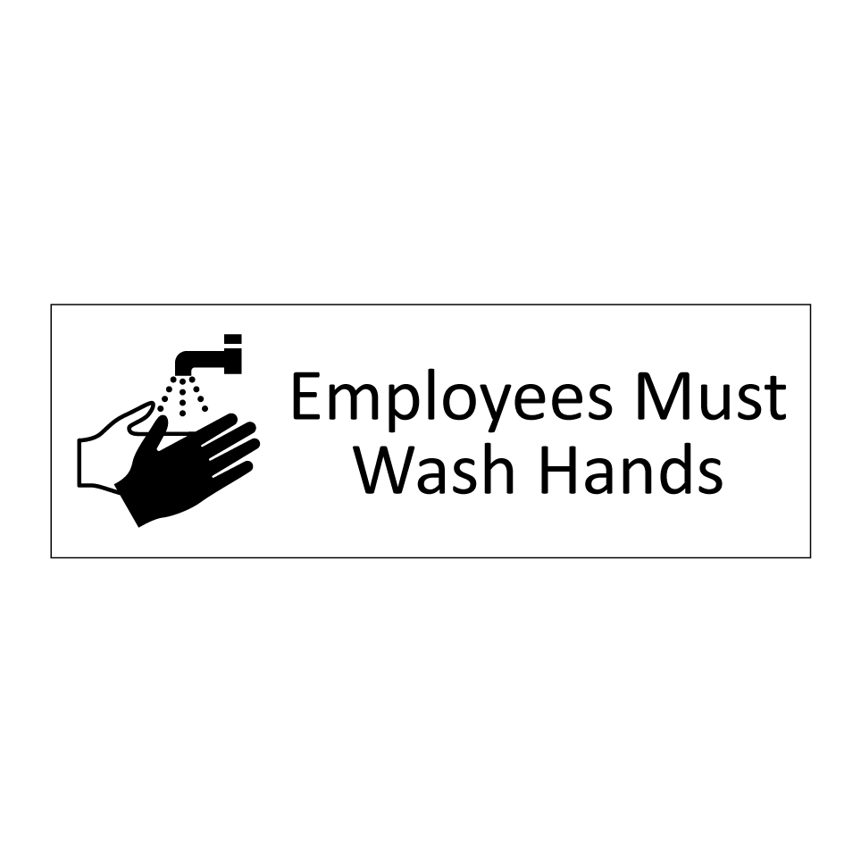 Employees Must Wash Hands