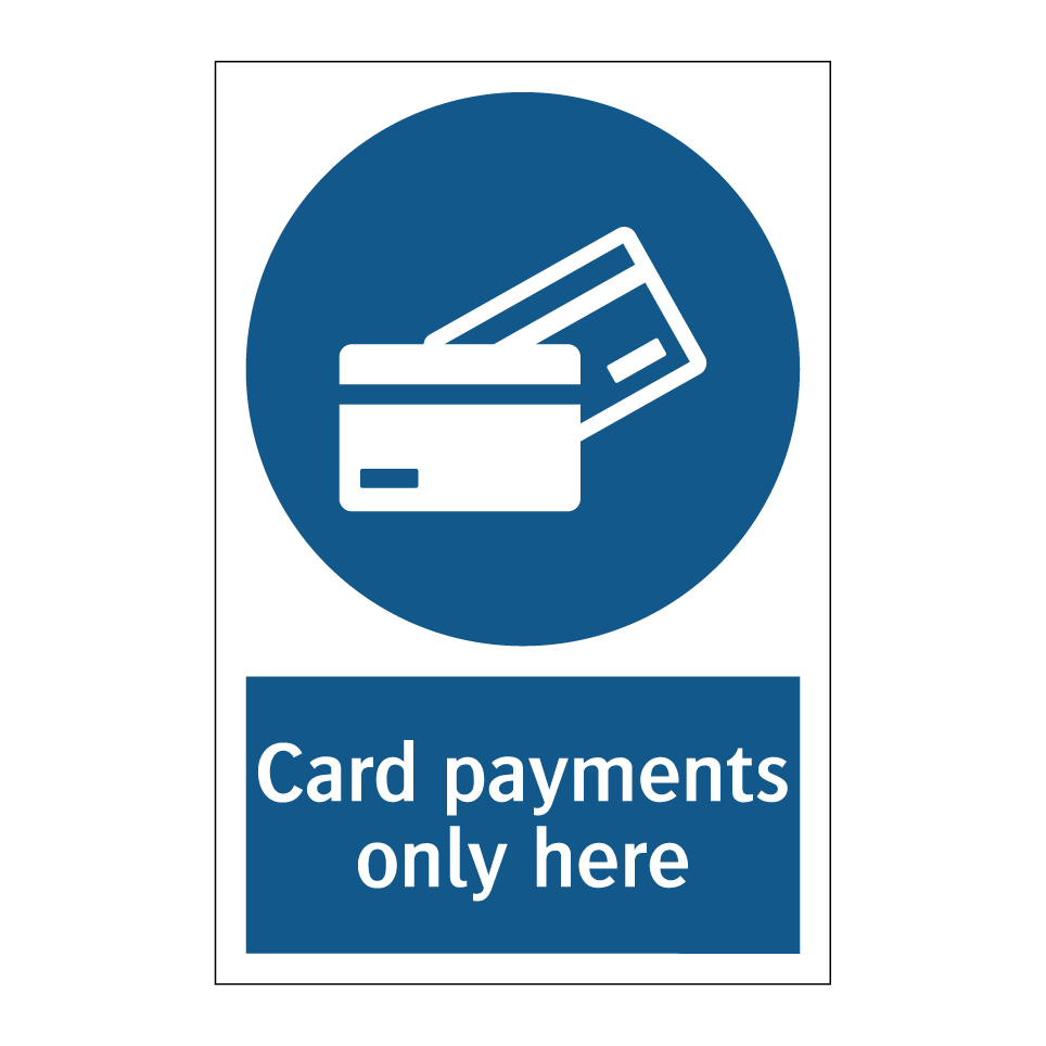 Card payments only here