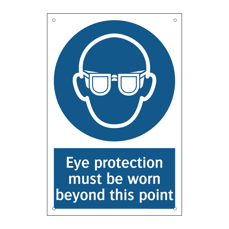 Eye protection must be worn beyond this point
