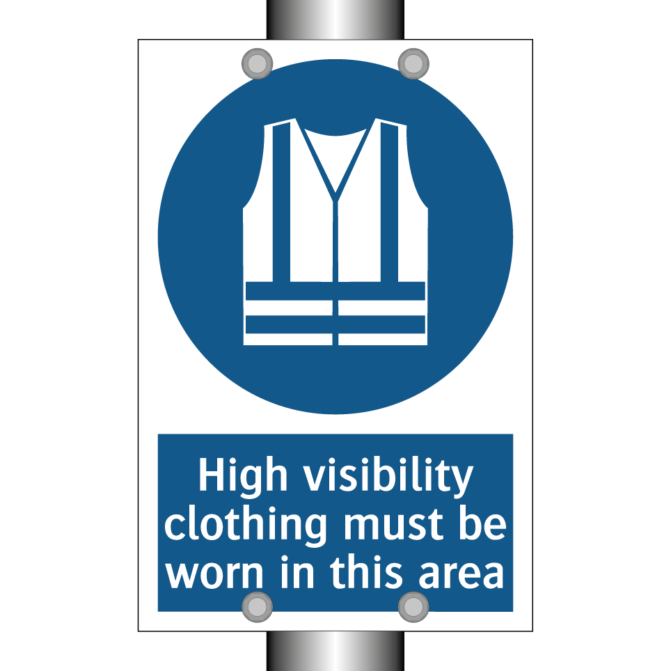 High visibility clothing must be worn in this area