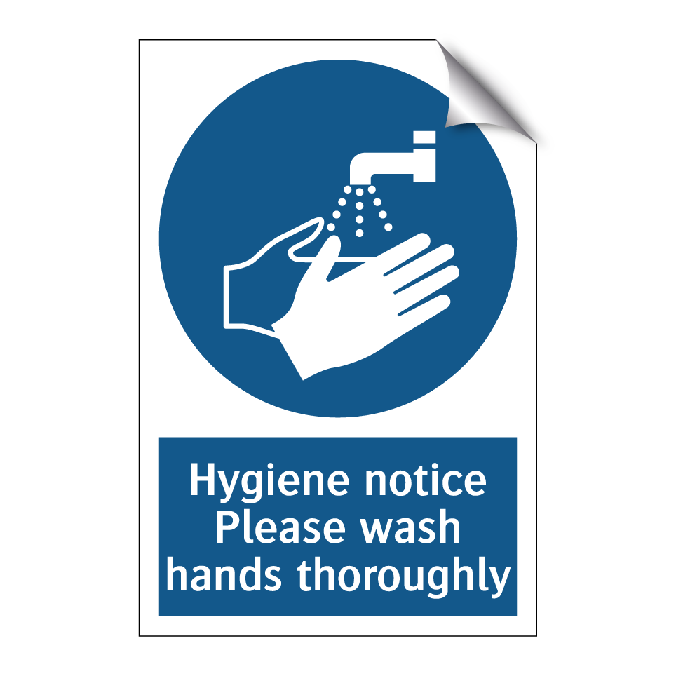 Hygiene notice Please wash hands thoroughly