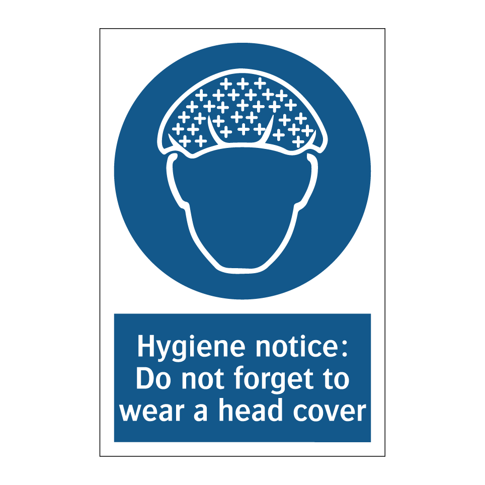 Hygiene notice: Do not forget to wear a head cover