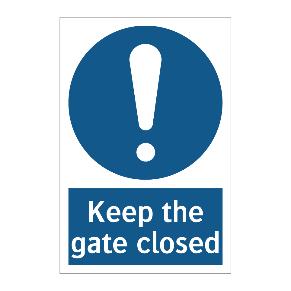 Keep the gate closed