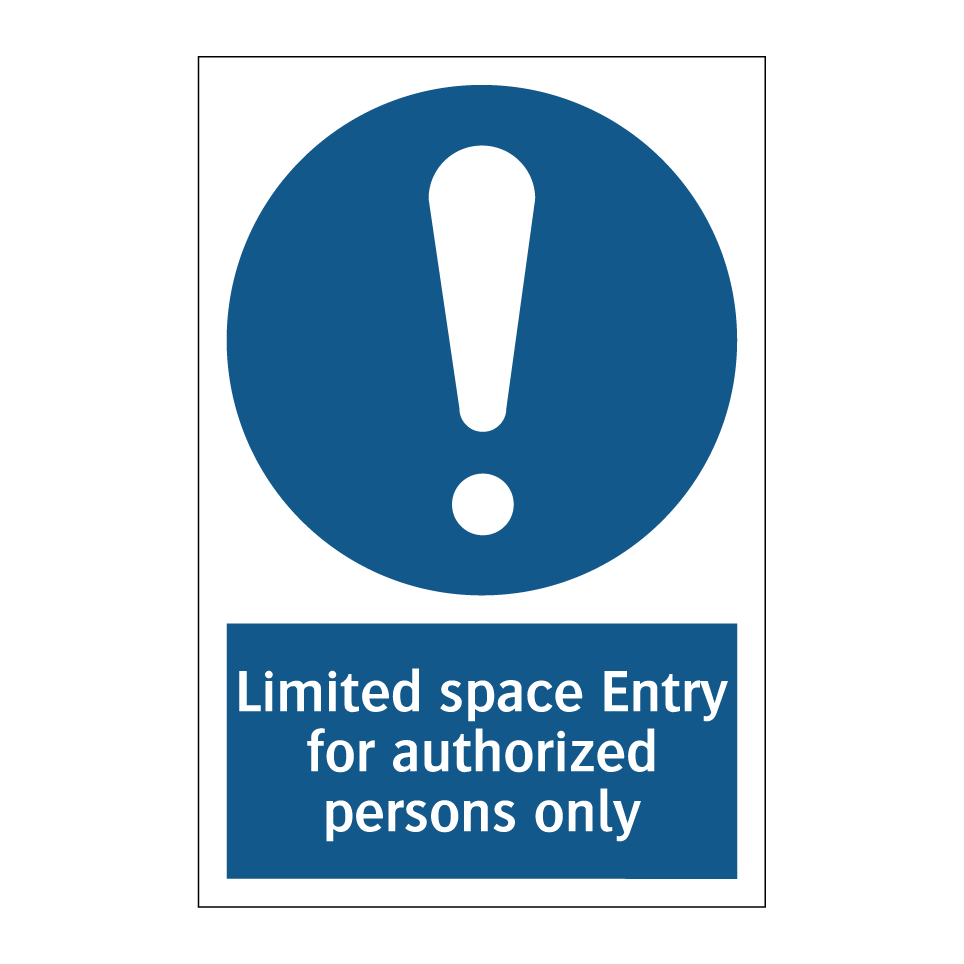 Limited space Entry for authorized persons only