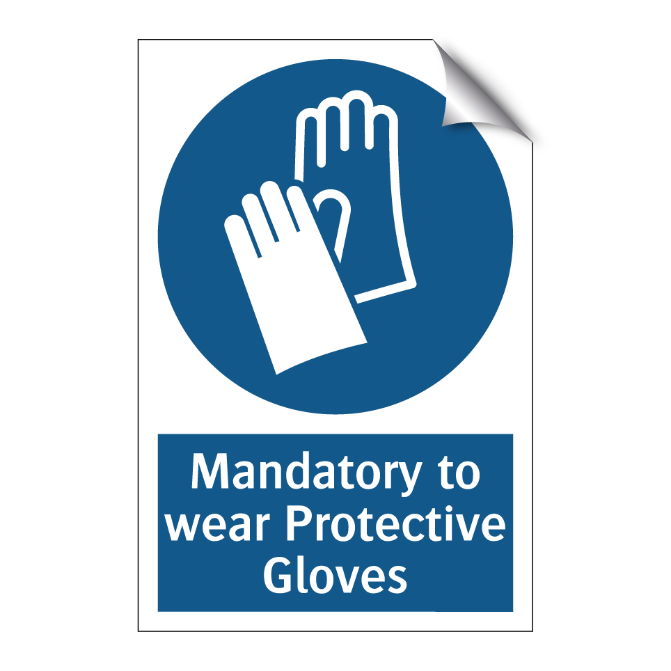 Mandatory to wear Protective Gloves