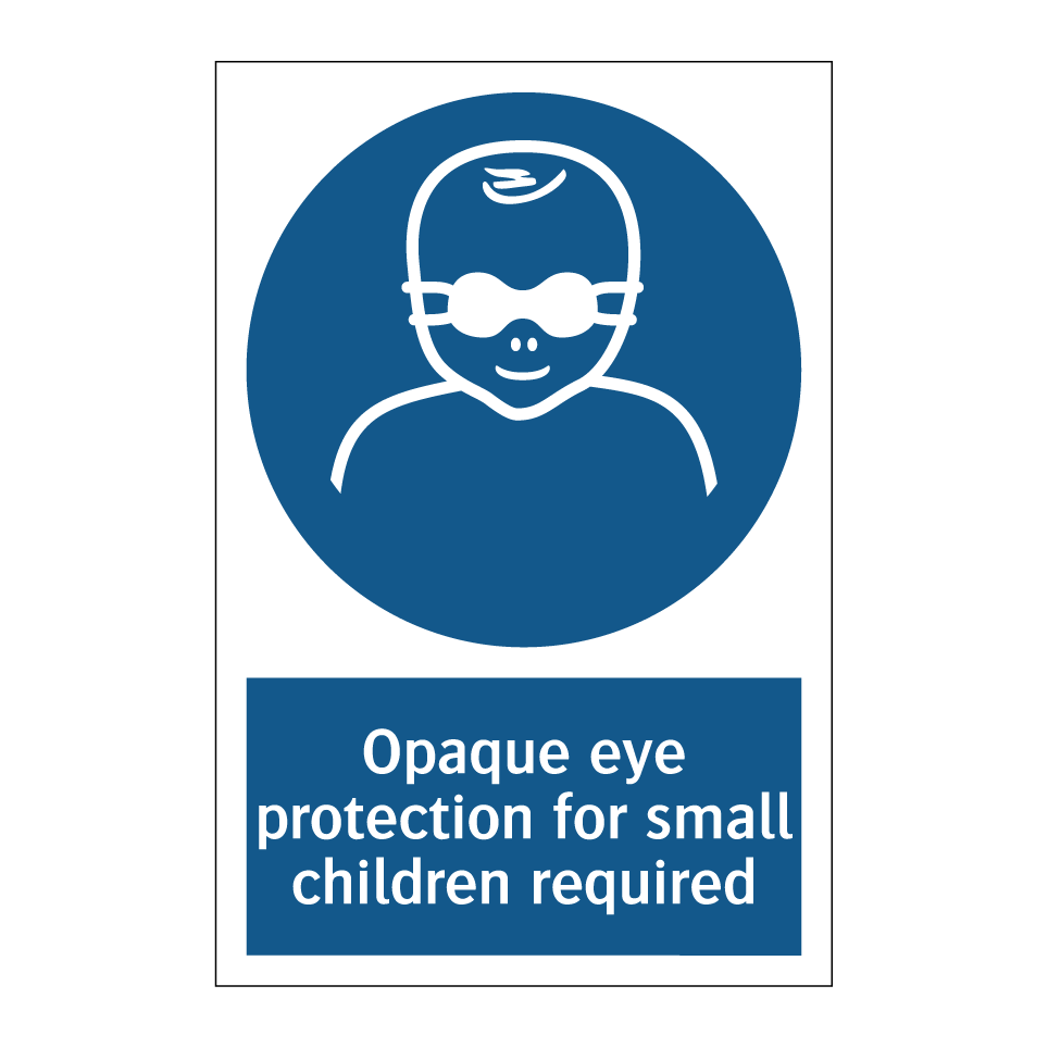 Opaque eye protection for small children required