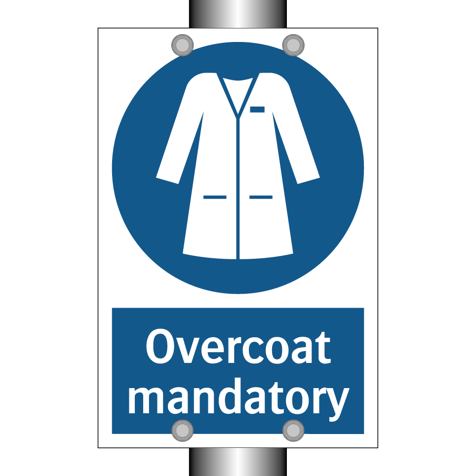 Overcoat mandatory