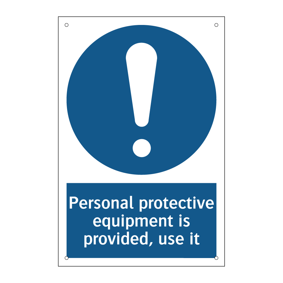 Personal protective equipment is provided, use it