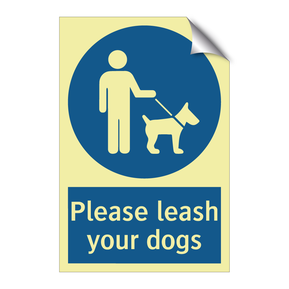 Please leash your dogs
